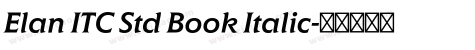 Elan ITC Std Book Italic字体转换